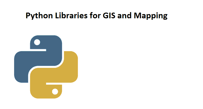 Python Libraries for GIS and Mapping