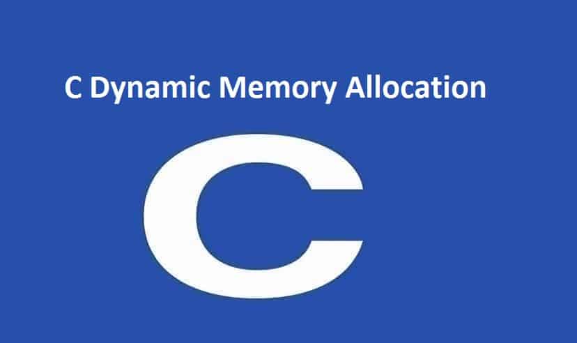C Dynamic Memory Allocation