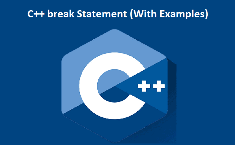 C++ break Statement