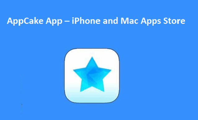 AppCake App – iPhone and Mac Apps Store