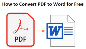 How to Convert PDF to Word for Free