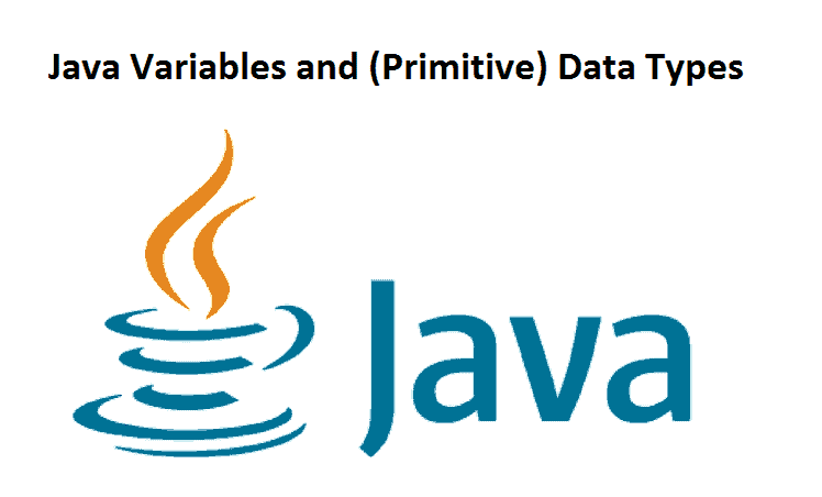 Java Variables and (Primitive) Data Types