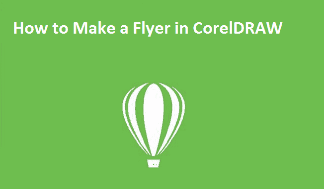 How to Make a Flyer in CorelDRAW