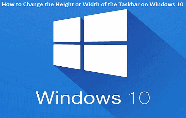 How to Change the Height or Width of the Taskbar on Windows 10
