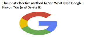 How to See What Data Google Has on You (and Delete It)