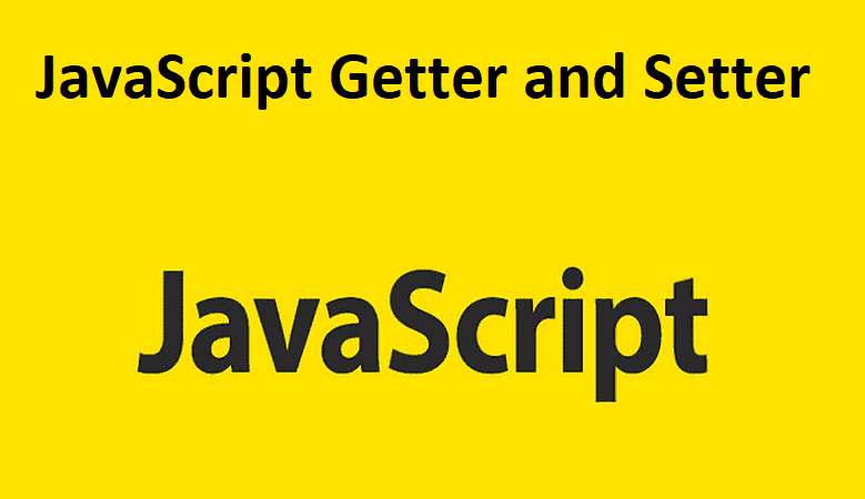 JavaScript Getter and Setter