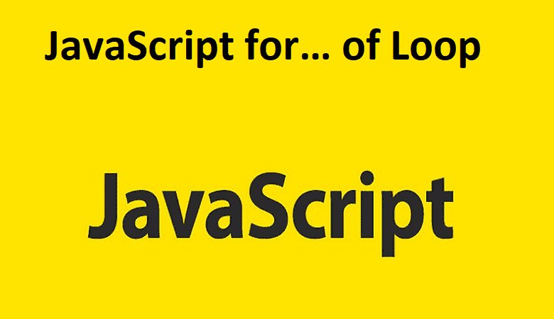 JavaScript for… of Loop