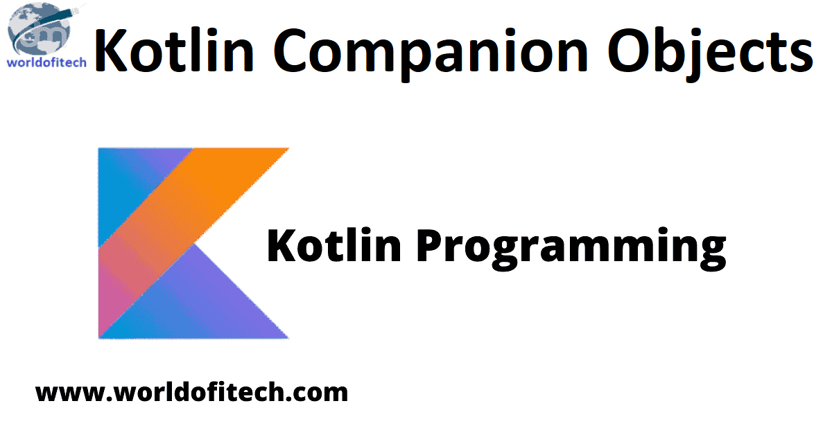Kotlin Companion Objects