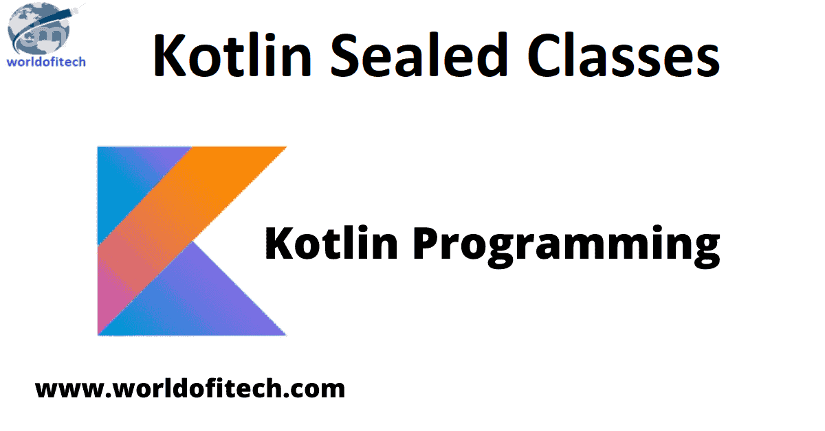 Kotlin Sealed Classes