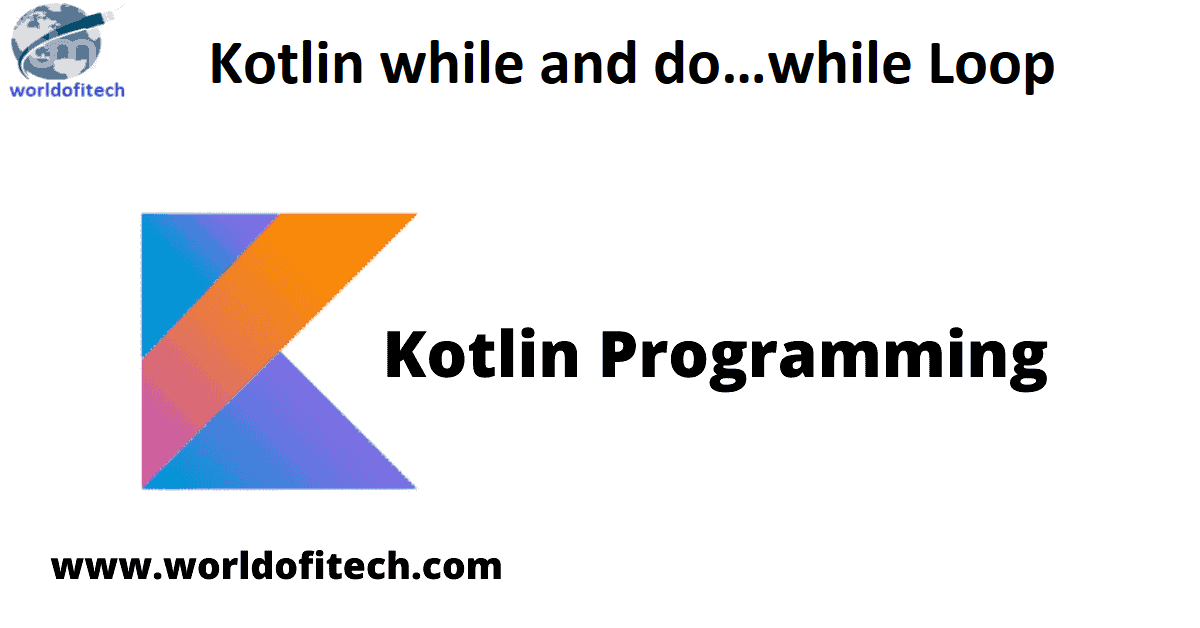 Kotlin while Loop