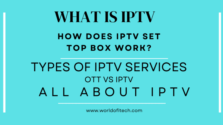 what is IPTV and how does IPTV set top box work