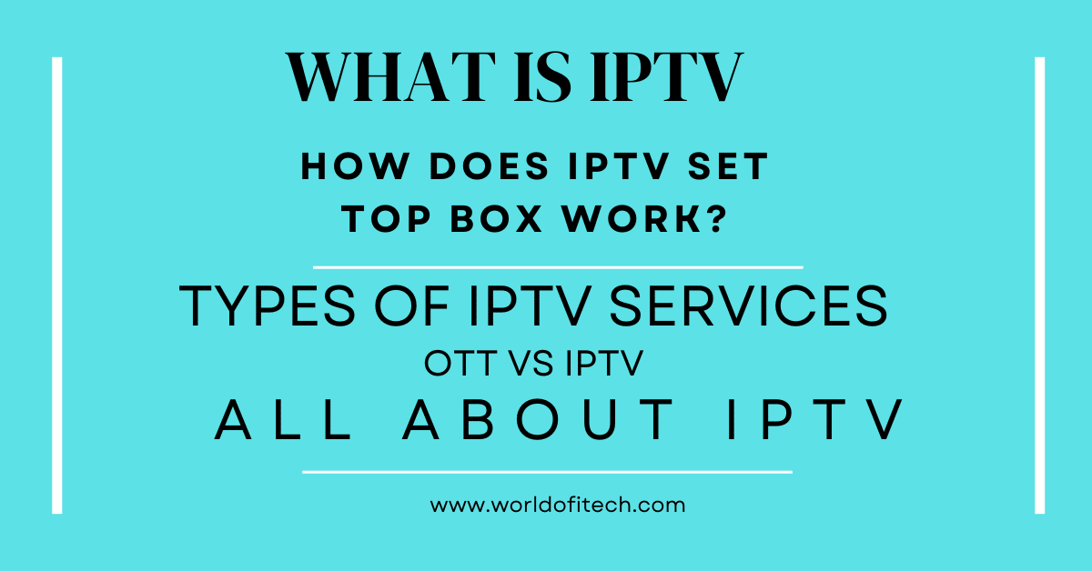 what is IPTV and how does IPTV set top box work