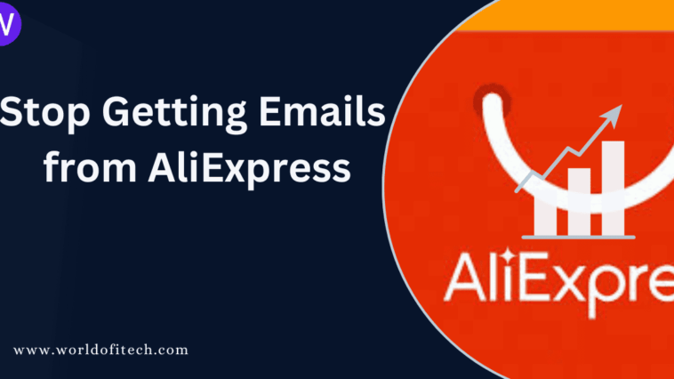 Stop Getting Emails from AliExpress